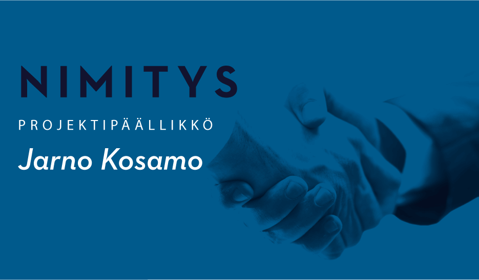 Jarno Kosamo nimitys projektipäällkkö